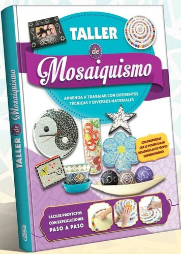 Libro Taller De Mosaiquismo - Mosaico - Tapa Dura Ed. 2019