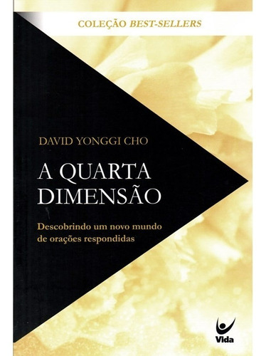 A Quarta Dimensão | David Paul Yonggi Cho