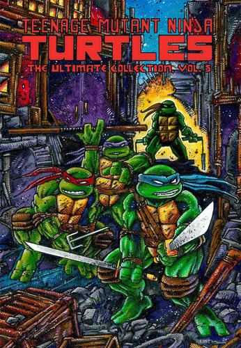 Libro Teenage Mutant Ninja Turtles: The Ultimate Collectio