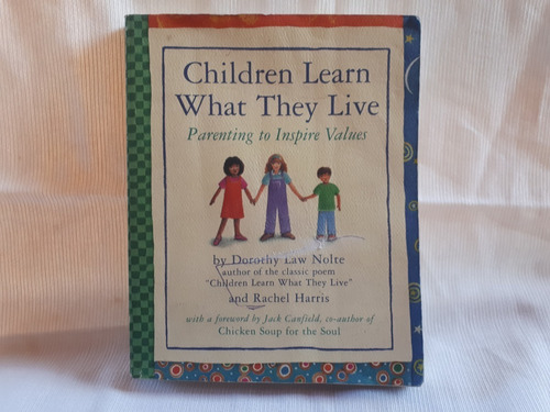 Children Learn What They Live Law Nolte Rachel Harris Ingles