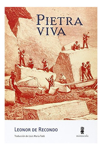 Pietraviva, De Leonor De Recondo. Editorial Minuscula, Tapa