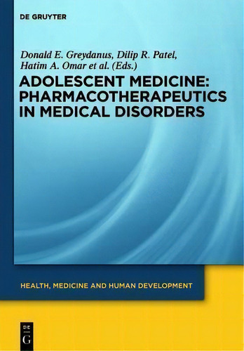 Pharmacotherapeutics In Medical Disorders, De Donald E. Greydanus. Editorial De Gruyter, Tapa Dura En Inglés