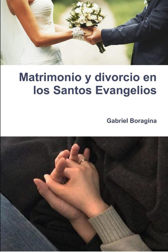 Libro: Matrimonio Y Divorcio En Los Santos Evangelios (spani