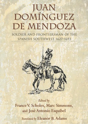 Libro Juan Domã­nguez De Mendoza: Soldier And Frontiersma...