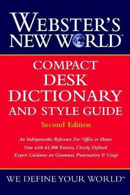 Webster's New World Compact Desk Dictionary And Style Guide