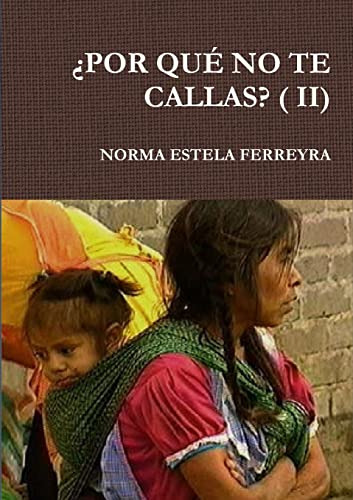 ¿por Qué No Te Callas? ( Ii)