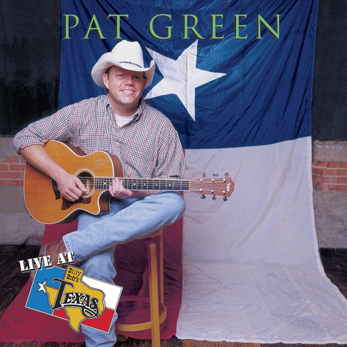 Cd: En Vivo En Billy Bob S Texas (pat Green)