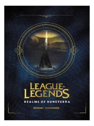League Of Legends: Realms Of Runeterra (official Compa. Eb14