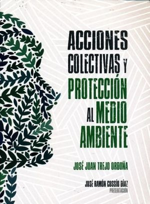 Libro Acciones Colectivas Y Proteccion Al Medio Ambien Nuevo
