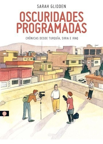 Oscuridades Programadas, de Sarah Glidden. Editorial Salamandra, tapa blanda en español