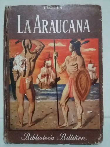 La Araucana. Por Alonso De Ercilla.