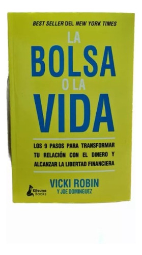 La Bolsa Dela Vida - Vicki Robin Y Joe Dominguez