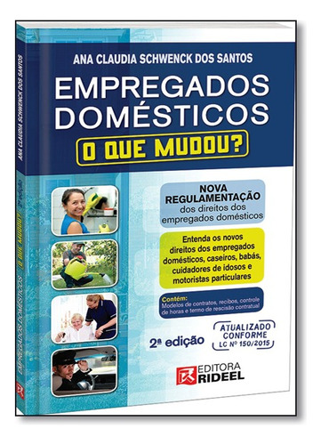 Empregados Domesticos (2ed/2015), De Ana Claudia Schwenck Dos Santos. Editora Rideel Em Português