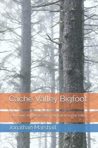 Libro: Guía De Campo De Cache Valley E Historias Sobre Cache