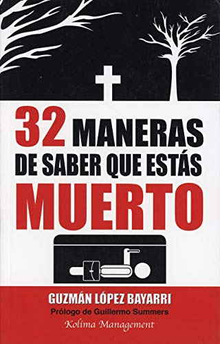 Libro 32 Maneras De Saber Que Estas Muerto (management) (rus