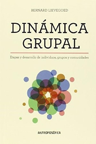 Libro - Dinamica Grupal Etapas Y Desarrollo De Individuos G