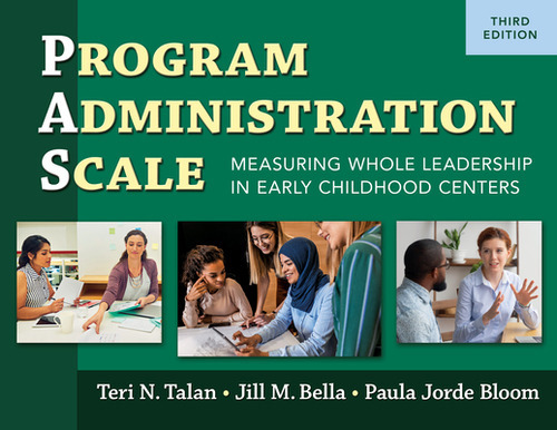 Program Administration Scale (Pas): Measuring Whole Leadership in Early Childhood Centers, Third ..., de Talan, Teri N.. Editorial TEACHERS COLLEGE PR, tapa blanda en inglés