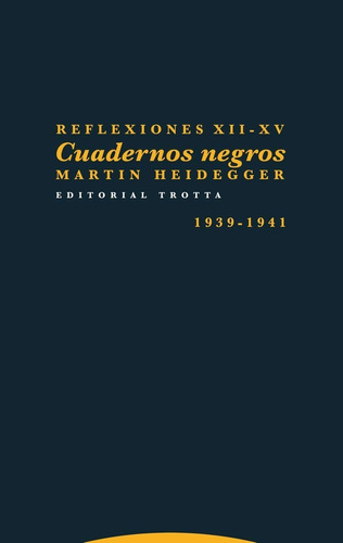 Reflexiones 12-15. Cuadernos Negros. 1931-1941. 