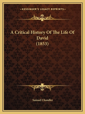 Libro A Critical History Of The Life Of David (1853) - Ch...