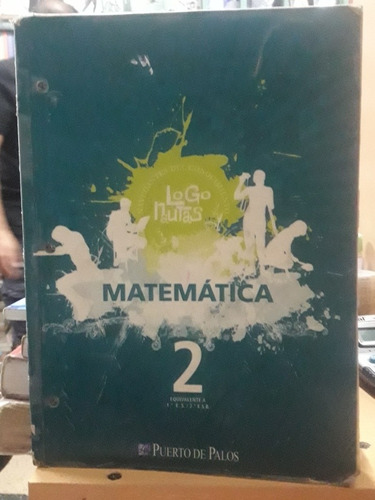 Matematica 2 Logonautas - Puerto De Palos - Usado - Devoto