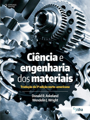 Ciencia E Engenharia Dos Materiais - 2ª Ed - Traducao Da 3