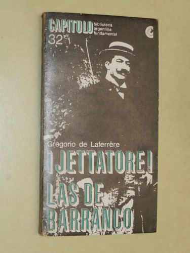Jettatore / Las De Barranco - Gregorio De Laferrere - Teatro