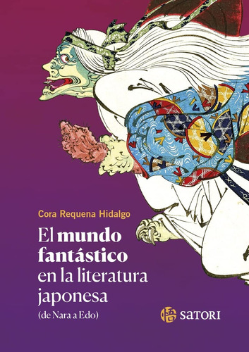 El Mundo Fantástico En La Literatura Japonesa - Cora Requena