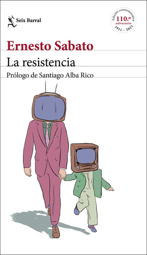 La Resistencia - Sabato, Ernesto  - *