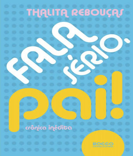 Livro Fala Serio, Pai - 02 Ed