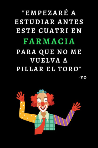 Libro: Empezaré A Estudiar Antes Este Cuatri En Farmacia Par