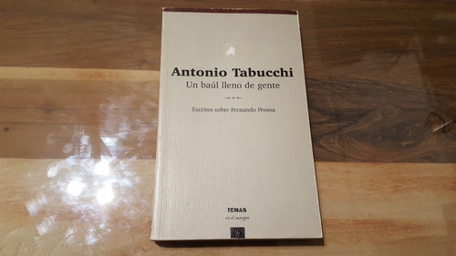 Antonio Tabucchi - Un Baúl Lleno De Gente
