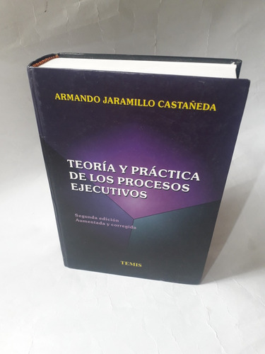 Teoría Y Práctica De Los Procesos Ejecutivos / Armando Jaram
