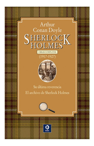 Sherlock Holmes Volumen Iv (1917-1927) 