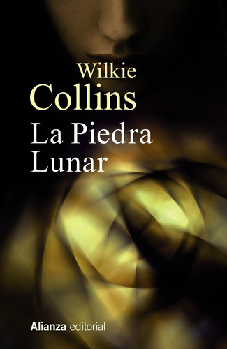 La Piedra Lunar, Wilkie Collins, Ed. Alianza