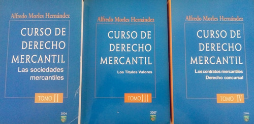Curso De Derecho Mercantil / Alfredo Morles Hernández