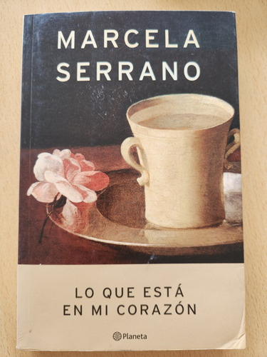 Libro Lo Que Está En Mi Corazón De Marcela Serrano Usado 