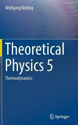 Libro Theoretical Physics 5 2017 : Thermodynamics - Wolfg...