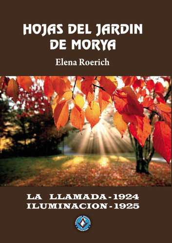Hojas Del Jardin De Morya. Elena Roerich