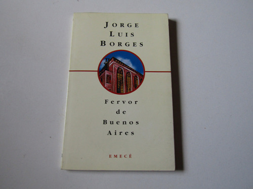 Fervor En Buenos Aires Jorge Luis Borges
