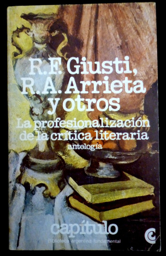 Giusti, Arrieta Y Otros-critica Literaria-capitulo