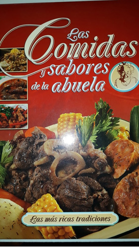 Las Comidas Y Sabores De La Abuela 