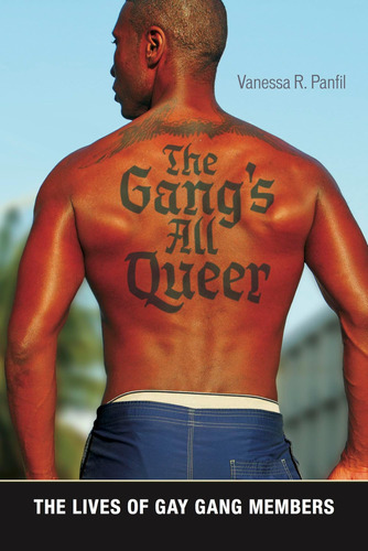 Libro: The Gangøs All Queer: The Lives Of Gay Gang Members