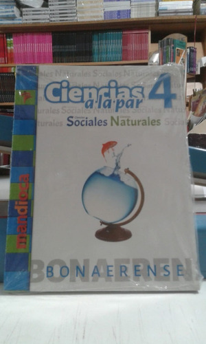 Ciencias A La Par 4 (ciencias Sociales / Naturales) (bonaere