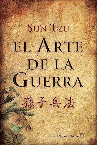 El Arte De Guerra - Sun Tzu -  Del Nuevo Extremo
