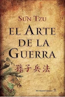 El Arte De Guerra - Sun Tzu - Del Nuevo Extremo