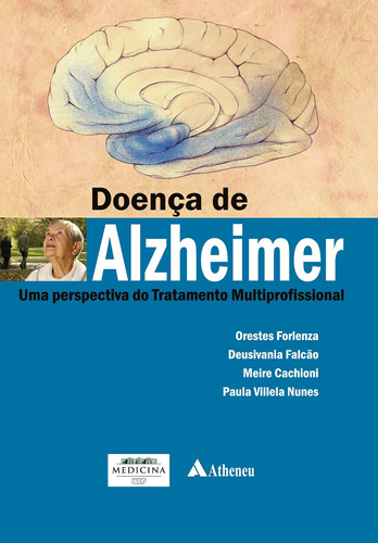 Doença de Alzheimer - uma perspectiva do tratamento, de Forlenza, Orestes Vicente. Editora Atheneu Ltda, capa mole em português, 2012