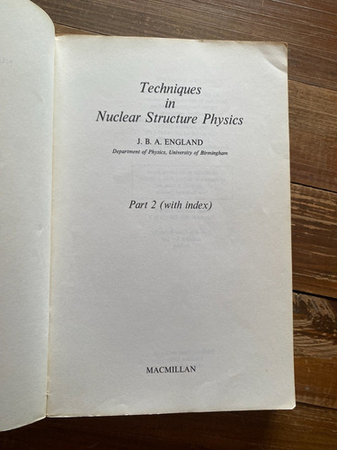 England. Techniques In Nuclear Structure Physics. Part 2. 1 (Usado)