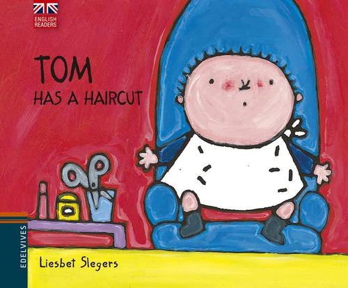 Tom Has a Haircut, de Slegers, Liesbet. Editorial Editorial Luis Vives (Edelvives), tapa dura en inglés