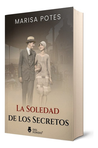 La Soledad De Los Secretos - Marisa Potes
