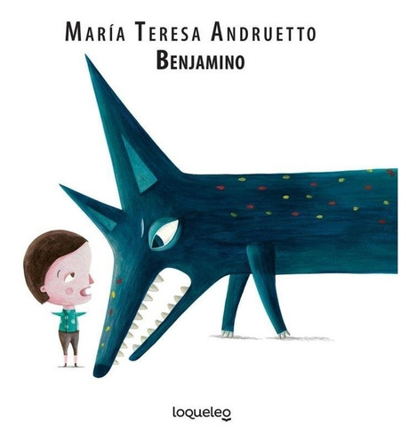Benjamino - Maria Teresa Andruetto - Serie Album